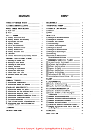 Page 11CONTENTS INHALT 
NAMFS OF MAJOR PARTS ................................. .. HAUPTTEILE ................................................................... . 
MACHINE 
SPECIFICACIONS ................................. 2 TECHNISCHE  DATEN................................................. 2 
WORK TABLE AND MOTOR ............................... 3 NAHTISCH UND MOTOR ....................................... 3 
[I] Work Table ........................................................................\
  3 rn Nahtisch...