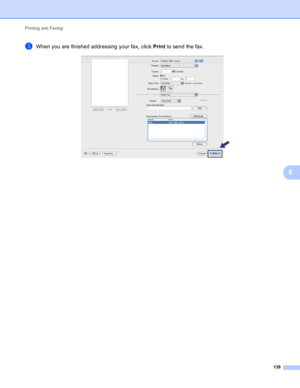 Page 144Printing and Faxing 
138
8
cWhen you are finished addressing your fax, click Print to send the fax.  