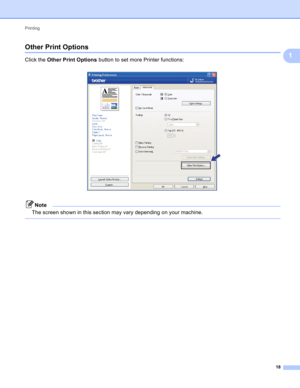 Page 24Printing 
18
1
Other Print Options1
Click the Other Print Options button to set more Printer functions:
 
Note
The screen shown in this section may vary depending on your machine.
  