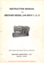 Page 1INSTRUCTION MANUAL 
FOR 
BROTHER MODEL LH4-B814-1 ,-2,-3 
High Speed Buttonhole Sewing Machine 
BROTHER INDUSTRIES, LTD. 
NAGOYA, JAPAN. 
From  the library  of: Superior  Sewing Machine  & Supply  LLC  
