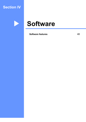 Page 55
Section IV
SoftwareIV
Software features48
Downloaded from ManualsPrinter.com Manuals 