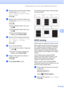 Page 43
Printing photos from a memory card or USB Flash memory drive35
5
fPress a or  b to choose the type of paper 
you are using,  Plain Paper , 
Inkjet Paper , Brother BP71  or 
Other Glossy . 
Press  OK.
gPress  a or  b to choose the paper size 
you are using,  Letter, A4 , 10x15cm  or 
13x18cm .
Press  OK.
„ If you selected Letter or A4, go to 
step h.
„ If you selected another size, go to 
step i.
„ If you have finished choosing 
settings, press  Colour Start.
hPress a or  b to choose the print size 
( 8...