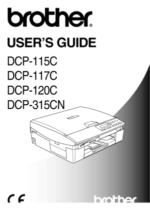 Page 1DCP-115C
DCP-117C
DCP-120C
DCP-315CN
USER’S GUIDE
Downloaded from ManualsPrinter.com Manuals 