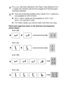 Page 39MAKING COPIES   2 - 10
Place each page face down in the direction and sequence 
shown below.
2 in 1 (P)
4 in 1 (P)
If Glossy  has been selected in the Paper Type setting for N in 
1 copies, the machine will print the images as if Normal paper 
had been selected.
■ If you are producing multiple colour copies, N in 1 copies are 
not available for DCP-315CN.
■ N in 1 colour copies are not available for DCP-115C, 
DCP-117C and DCP-120C.
■ For Poster copies, you cannot make more than one copy.
2 in 1 (L)
4 in...