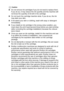 Page 91TROUBLESHOOTING AND ROUTINE MAINTENANCE   6 - 25
Caution
■Do not remove ink cartridges if you do not need to replace them. 
If you do so, it may reduce the ink quantity and the machine will 
not know the quantity of ink left in the cartridge.
■ Do not touch the cartridge insertion slots. If you do so, the ink 
may stain your skin.
■ If ink stains your skin or clothing, wash with soap or detergent 
immediately.
■ If you install an ink cartridge in the wrong colour position, you 
must clean the print head...