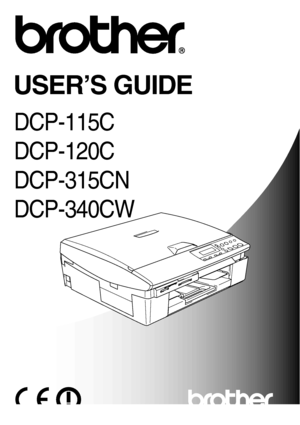 Page 1DCP-115C
DCP-120C
DCP-315CN
DCP-340CW                 
USER’S GUIDE
Downloaded from ManualsPrinter.com Manuals 