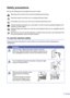 Page 5
iii
Safety precautions
We use the following icons throughout this User’s Guide.
To use the machine safely
Please keep these instructions for later reference and read them before attempting any 
maintenance.
Warnings tell you what to do to prevent possible personal injury. 
Electrical Hazard icons alert you to a possible electrical shock.
Hot Surface icons warn you not to touch machine parts that are hot.
Cautions specify procedures you must follow or avoid to prevent possible damage to the 
machine or...