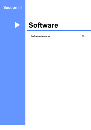 Page 35Section III
SoftwareIII
Software features30
 