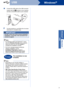 Page 99
Windows®USB
Windows
®USBMacintosh
 
eConnect the USB cable to the USB connector 
marked with the   symbol on your machine 
and then connect the cable to your computer.
fTurn the machine on, and follow the on-screen 
instructions to complete setup.
 IMPORTANT
DO NOT cancel any of the screens during the 
installation. It may take a few seconds for all 
screens to appear.
Note
• For Windows Vista® and Windows®7 users, 
when the Windows Security screen appears, 
select the check box and click Install to...