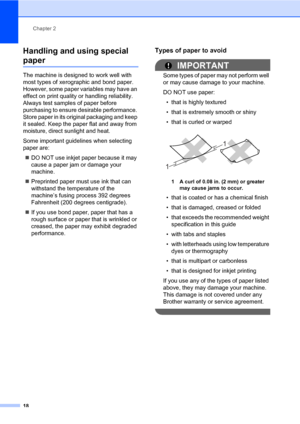 Page 32Chapter 2
18
Handling and using special 
paper2
The machine is designed to work well with 
most types of xerographic and bond paper. 
However, some paper variables may have an 
effect on print quality or handling reliability. 
Always test samples of paper before 
purchasing to ensure desirable performance. 
Store paper in its original packaging and keep 
it sealed. Keep the paper flat and away from 
moisture, direct sunlight and heat.
Some important guidelines when selecting 
paper are:
DO NOT use...