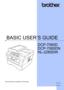 Page 1BASIC USER’S GUIDE
DCP-7060D
DCP-7065DN
HL-2280DW
 
Not all models are available in all countries.
Version B
USA/CAN
 