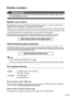 Page 3i
Brother numbers
IMPORTANT
For technical help, you must call the country where you bought the machine. Calls must be 
made from within that country.
 
Register your product
By registering your product with Brother International Corporation, you will be recorded as the 
original owner of the product. Your registration with Brother:
may serve as confirmation of the purchase date of your product should you lose your receipt;
may support an insurance claim by you in the event of product loss covered by...