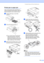 Page 77Troubleshooting and Routine Maintenance
69
Printer jam or paper jamB
Take out the jammed paper depending on 
where it is jammed in the machine. Open and 
close the scanner cover to clear the error.
aPull the paper tray (1) out of the 
machine.
 
bPull out the jammed paper (1). 
„If you cannot remove the jammed 
paper from the front, or the error 
message still appears on the LCD 
after you have removed the jammed 
paper, please go to the next step.
cRemove the Jam Clear Cover (1). Pull 
the jammed paper...