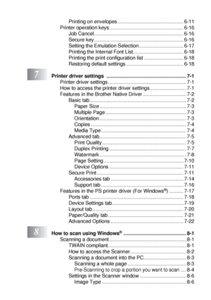 Page 15xiii
Printing on envelopes ............................................... 6-11
Printer operation keys..................................................... 6-16
Job Cancel................................................................ 6-16
Secure key................................................................ 6-16
Setting the Emulation Selection................................ 6-17
Printing the Internal Font List.................................... 6-18
Printing the print configuration list...