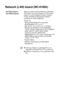 Page 278S - 7   SPECIFICATIONS
Network (LAN) board (NC-9100h)
DCP-8020 (Option)
DCP-8025D (Option)When you add the optional Network (LAN) Board 
(NC-9100h), you can connect your DCP into the 
network to use the Network Scanner, Network 
Printer and Network Management software 
operations for small workgroups.
Support for:
Windows
® 95/98/Me/NT® 4.0/2000/XP
Novell NetWare 3.X, 4.X, 5.X
Mac OS 8.6 - 9.2, X 10.0-10.2.1 or Greater
Ethernet 10/100 BASE-TX Auto Negotiation
TCP/IP, IPX/SPX, AppleTalk, DLC/LLC,NetBIOS...