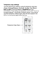 Page 625 - 2   MAKING COPIES
Temporary copy settings
You can improve your copies by using the temporary copy keys
 
(
Copy): Enlarge/Reduce, Contrast, Quality, Tray Select, 
Sort and N in 1 (For DCP-8020) or Duplex/N in 1 (For 
DCP-8025D). These settings are temporary
, and the DCP returns to 
its default settings 1 minute after it finishes copying. If you want to 
use these temporary settings again, place the next original in the 
ADF or on the scanner glass within that time.
Temporary Copy Keys
 