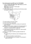 Page 866 - 9   USING THE DCP AS A PRINTER
The multi-purpose tray (MP tray) (For DCP-8025D)
1Select the Paper Size, Media Type, Paper Source, and other 
settings in the printer driver.
Media Type: Thick paper or Thicker paper
Paper Source: MP Tray
2Open the back output tray, and then pull out the face-up output 
tray support if necessary.
3Open the MP tray and lower it gently.
4Pull out the MP tray support flap.
5When putting paper in the MP tray, make sure it touches the 
back of the tray.
6While pressing the...