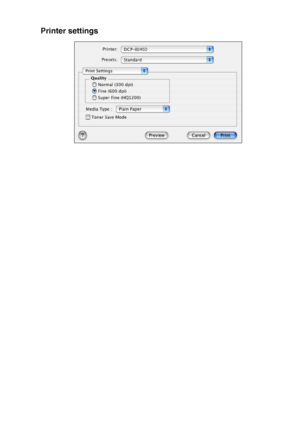 Page 193USING YOUR DCP WITH A MACINTOSH®   11 - 6
Printer settings
 