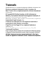 Page 225IMPORTANT INFORMATION   13 - 8
Trademarks
The Brother logo is a registered trademark of Brother Industries, Ltd.
Brother is a registered trademark of Brother Industries, Ltd.
Multi-Function Link is a registered trademark of Brother International 
Corporation.
© Copyright 2003 Brother Industries, Ltd. All rights reserved.
Windows, Microsoft and Windows NT are registered trademarks of 
Microsoft in the U.S. and other countries.
Macintosh, QuickDraw, iMac and iBook are trademarks or registered 
trademarks...