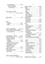 Page 281INDEX   I - 2
Out of Memory  ............... 14-2
while scanning 
a document .................. 5-4
F
FCC Notices (USA) 
............................. 13-1 to 13-2
G
gray scale ............................S-3
J
jams
original ............................ 14-4
paper .............................. 14-5
L
LAN Configuration ........3-7, 3-8
LCD (Liquid Crystal Display)
LCD Contrast  ................... 4-7
M
maintenance, routine  ...... 14-21
manual feed tray  .......... 6-5, 6-7
memory (option)
adding...