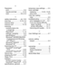 Page 282I - 3   INDEX
R
Resolution
print .................................. S-4
reports and lists  ............. 6-16
scan .......................... 8-6, S-3
S
safety instructions ....... viii, 13-6
scan key  .................... 8-16, 9-4
scanner lamp  ...................... 4-5
scanner lock  ................... 14-18
scanning
combine items into 
a single file ................... 9-11
Macintosh
® .................. 11-14
settings, changing .......... 10-9
specifications ................... S-3
Windows
®...