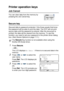 Page 93USING THE DCP AS A PRINTER   6 - 16
Printer operation keys
Job Cancel
You can clear data from the memory by 
pressing the Job Cancel key.
Secure key
Secured data is password protected. Only those people that know 
the password will be able to print the data. The DCP will not print 
secure data until the password is entered. After the document is 
printed, the data will be cleared from the memory. To use this 
function, you need to set your password in the printer driver dialog 
box. (See Device Options...