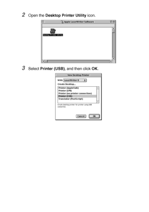 Page 195USING YOUR DCP WITH A MACINTOSH®   11 - 8
2Open the Desktop Printer Utility icon.
3Select Printer (USB), and then click OK.
 