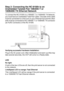 Page 26815 - 9   OPTIONAL ACCESSORIES
Step 2: Connecting the NC-9100h to an 
Unshielded Twisted Pair 10BASE-T or 
100BASE-TX Ethernet Network
To connect the NC-9100h to a 10BASE-T or 100BASE-TX Network, 
you must have an Unshielded Twist Pair Cable. One side of the cable 
must be connected to a free port on your Ethernet hub and the other 
side must be connected to the 10BASE-T or 100BASE-TX connector 
(an RJ45 Connector) of the NC-9100h.
Verifying successful hardware Installation:
Plug in the AC power cord....