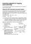 Page 301 - 10   INTRODUCTION
Inserting originals for copying 
(and scanning)
You can copy from either the ADF (automatic document feeder) or 
from the scanner glass.
Using the ADF (automatic document feeder)
The automatic document feeder (ADF) can hold up to 50 pages, 
feeding each one individually through the DCP. Use standard 
(20 lb/75g/m
2) paper when using the ADF. Always fan the pages well 
and stagger them.
Temperature: 68
°F - 86°F (20°C - 30°C)
Humidity: 50% - 70%
Make sure originals written with ink...