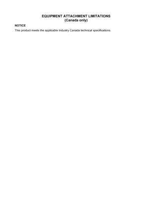 Page 155EQUIPMENT ATTACHMENT LIMITATIONS 
(Canada only)
NOTICE
This product meets the applicable Industry Canada technical specifications.
 