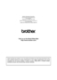 Page 156Brother International Corporation
100 Somerset Corporate Boulevard
P.O. Box 6911
Bridgewater, NJ 08807-0911 USA
Brother International Corporation (Canada) Ltd.
1 rue Hôtel de Ville,
Dollard-des-Ormeaux, QC, Canada H9B 3H6
Visit us on the World Wide Web
http://www.brother.com/
These machines are made for use in the USA and Canada only. We cannot recommend using
them overseas because the power requirements of your Digital Copier/Printer may not be
compatible with the power available in foreign countries....