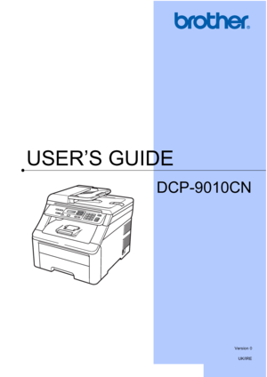 Page 1
USER’S GUIDE
DCP-9010CN
 
Version 0UK/IRE
 