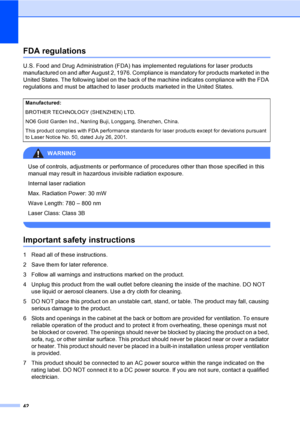 Page 5442
FDA regulationsA
U.S. Food and Drug Administration (FDA) has implemented regulations for laser products 
manufactured on and after August 2, 1976. Compliance is mandatory for products marketed in the 
United States. The following label on the back of the machine indicates compliance with the FDA 
regulations and must be attached to laser products marketed in the United States.
WARNING 
Use of controls, adjustments or performance of procedures other than those specified in this 
manual may result in...