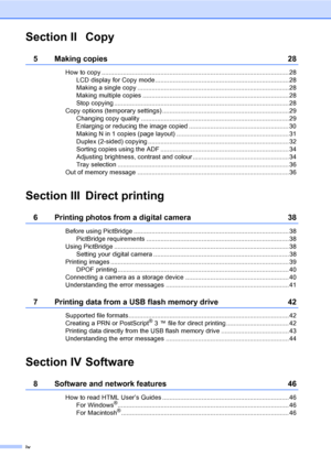 Page 6iv
Section II Copy
5 Making copies 28
How to copy ......................................................................................................... 28
LCD display for Copy mode........................................................................... 28
Making a single copy .....................................................................................28
Making multiple copies .................................................................................. 28
Stop copying...