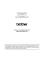 Page 83Brother International Corporation
100 Somerset Corporate Boulevard
P.O. Box 6911
Bridgewater, NJ 08807-0911 USA
Brother International Corporation (Canada) Ltd.
1 rue Hôtel de Ville,
Dollard-des-Ormeaux, QC, Canada H9B 3H6
Visit us on the World Wide Web
http://www.brother.com
These machines are made for use in the USA and Canada only. We cannot recommend using
them overseas because the power requirements of your Digital Copier/Printer may not be
compatible with the power available in foreign countries....