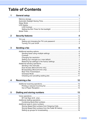 Page 133ii
Table of Contents
1 General setup 1
Memory storage ..................................................................................................... 1
Automatic Daylight Saving Time ............................................................................ 1
Sleep Mode ........................................................................................................... 2
LCD display ..............................................................................................................