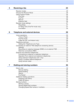 Page 20iii
5 Receiving a fax25
Receive modes .................................................................................................... 25
Choose the Receive Mode .................................................................................. 25
Using receive modes ........................................................................................... 26
Fax Only ........................................................................................................ 26
Fax/Tel...