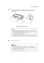 Page 67CHAPTER 3  MAINTENANCE
3-11

 
  2.Place the drum unit assembly on a flat, horizontal surface, and  pull the toner
cartridge out of the drum unit assembly while pushing the lock lever down with
your right hand.
Fig. 3-15  Removing the toner cartridge
2Note
· Discard the used drum unit according to local regulations.  If you are not sure of
them, consult your local dealer/retailer.  Be sure to seal up the drum unit tightly
so that toner powder does not spill out of the unit.
· It is recommended to put...