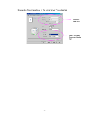 Page 1254-4
Change the following settings in the printer driver Properties tab.
Select the
paper size.
Select the Paper
Source and Media
type.
 