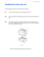 Page 124CHAPTER 4 OPTIONS
4-3
I I
n n
s s
t t
a a
l l
l l
i i
n n
g g
   
t t
h h
e e
   
L L
o o
w w
e e
r r
   
t t
r r
a a
y y
   
u u
n n
i i
t t
Install the optional Lower tray unit under the printer as follows:
☛
☛☛ ☛ 1.Turn off the power switch, and then unplug the power cord.
☛
☛☛ ☛ 2.Close the Process cover, Multi-purpose tray, Face up output tray and Extension
flap.
☛
☛☛ ☛ 3.Lift the printer carefully with both hands and place it on top of the Lower tray
unit, so that the alignment pins of the Lower...