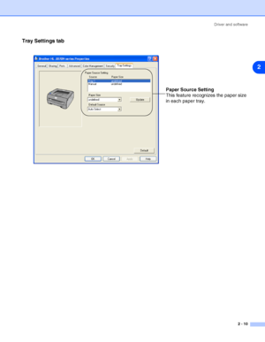 Page 36Driver and software
2 - 10
2
Tray Settings tab
Paper Source Setting
This feature recognizes the paper size 
in each paper tray.
 