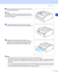 Page 18About this printer
1 - 11
1
3Lift up the support flap to prevent paper from sliding off 
the face-down output tray.
Note
If you choose not to lift up the output tray support flap, we 
recommend that you remove printed pages as soon as they 
come out of the printer.
4Using both hands, slide the manual feed slot paper 
guides to the width of the paper that you are going to use.
5Using both hands, put one piece of paper or one 
envelope in the manual feed slot until the front edge of 
the paper or envelope...