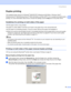 Page 30Printing Methods
22
2
Duplex printing2
The supplied printer drivers for Windows® 2000/XP/XP Professional x64 Edition, Windows Vista™, 
Windows Server
® 2003/Windows Server® 2003 x64 Edition and Mac OS® X 10.3 or greater all enable duplex 
printing. For more information about how to choose the settings, see the Help text in the printer driver.
Guidelines for printing on both sides of the paper2
„If the paper is thin, it may wrinkle.
„If paper is curled, flatten it and then put it back in the paper tray or...