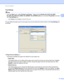 Page 41Driver and Software 
37
2
Tray Settings2
Note
From the Start menu, select Printers and Faxes1. Right-click the Brother HL-2130 / HL-2220 / 
HL-2230 / HL-2240 / HL-2240D / HL-2250DN / HL-2270DW series icon and select Properties to access 
the Tray Settings tab.
1Select Settings and then Printers for Windows® 2000 users.
 
You can define the paper size for each paper tray and auto detect the serial number in the Tray Settings tab 
as follows.
 
Paper Source Setting (1)
This feature identifies the paper...