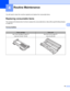 Page 7066
4
4
You will need to clean the machine regularly and replace the consumable items.
Replacing consumable items4
The machine will indicate when it is time to replace the consumable items. (See LEDs (Light Emitting Diodes) 
on page 53)
Consumables4
Routine Maintenance4
Toner cartridgeDrum unit
See Toner cartridge on page 70
Order No.TN-420, TN-450See Drum unit on page 76.
Order No.DR-420
  
 