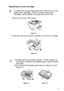 Page 152ROUTINE MAINTENANCE 5 - 3
HL7050_US_UG_FM5.5
Replacing the toner cartridge
1Open the top cover of the printer. 
Figure 5-1
2Push down the blue lock lever and take out the toner cartridge. 
Figure 5-2
To make sure you get high quality print, make sure you use 
quality toner cartridges.  When you want to buy toner 
cartridges, call the dealer you bought the printer from.   
■Handle the toner cartridge carefully.  If toner scatters on 
your hands or clothes, immediately wipe or wash it off with 
cold...