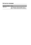 Page 1736 - 5 TROUBLESHOOTING
HL7050_US_UG_FM5.5
Call service messages
Call service messageAction
ERROR ###Turn off the printer.  Wait a few seconds, then turn it on 
again. If this does not clear the problem, call your 
dealer or a Brother-authorized service representative.
 