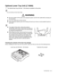 Page 166APPENDIXES   A - 8
Optional Lower Tray Unit (LT-8000)
1The optional lower tray (A4/Letter - 550 sheets) is available for this printer.
You can add up to two lower trays.
■Be sure to switch off the power and unplug the power cord from the outlet before carrying out 
the operations.
■If not, you might get an electric shock.
■When lifting the machine, get a firm footing and bend your knees to avoid possible injuries to 
your back.
■The weight of this printer, without the optional 
accessories, paper trays,...