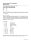 Page 208APPENDIXES   A - 50
Quick Reference for Commands
Bar Code Control
The printer can print bar codes in the HP LaserJet, EPSON 
FX-850, and IBM Proprinter XL emulation modes. 
Print bar codes or expanded characters
CodeESC i
Dec27 105
Hex1B 69
Format: ESC i n ... n \
Creates bar codes or expanded characters according to the segment of parameters n ... n. For more 
information about parameters, see the following Definition of Parameters. This command must end with 
the    code (5CH).
Definition of...