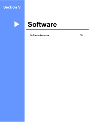 Page 93Section V
SoftwareV
Software features80
 